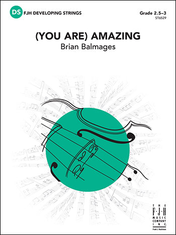 (You Are) Amazing - arr. Brian Balmages (Grade 2.5-3)
