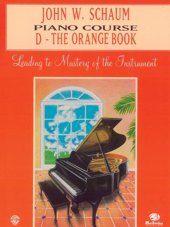 Schaum Piano Course, D - The Orange Book