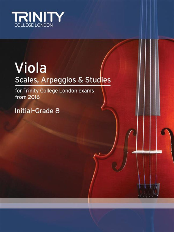 Trinity Viola Scales, Arpeggios & Studies from 2016