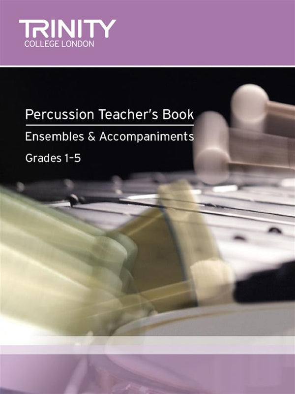 Trinity Percussion Teachers Book Ensembles with CD
