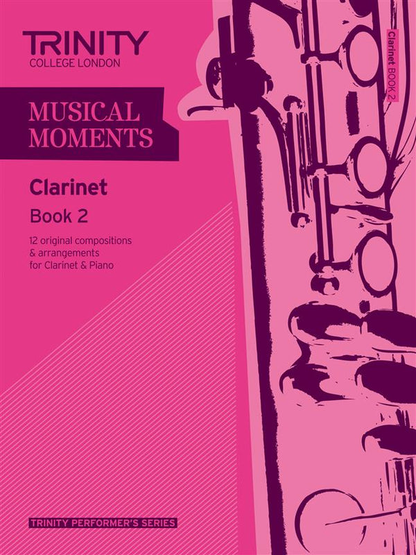 Trinity Musical Moments Clarinet, Book 2