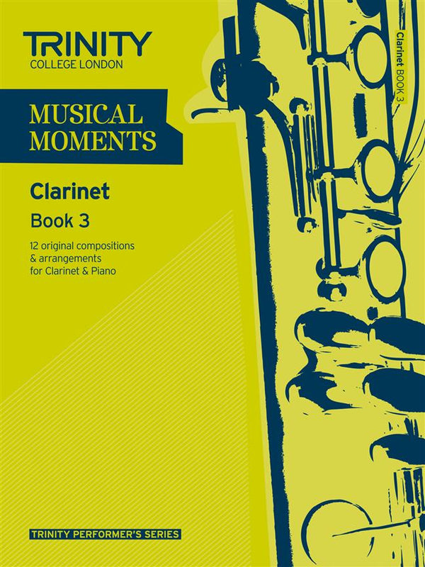 Trinity Musical Moments Clarinet, Book 3
