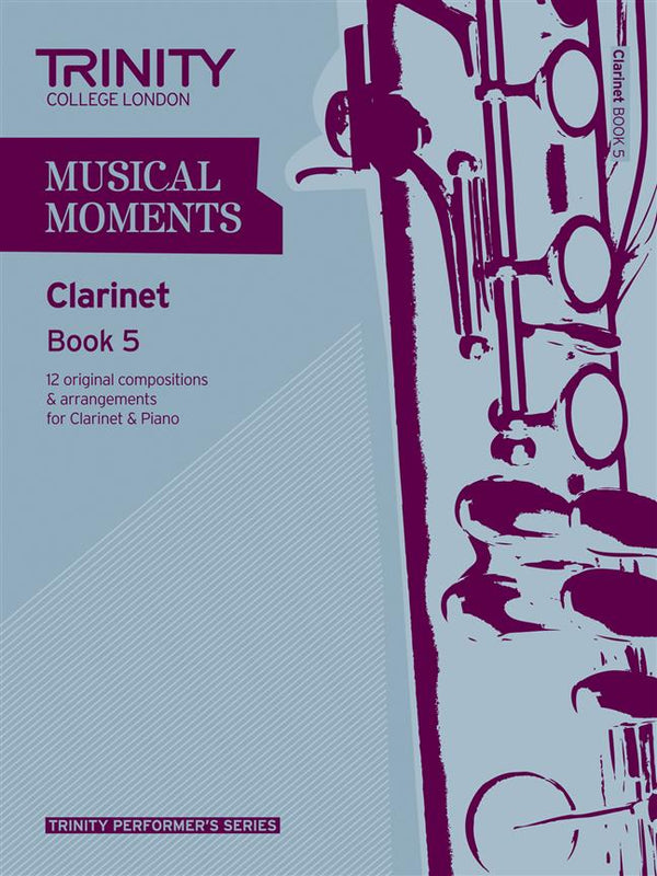 Trinity Musical Moments Clarinet, Book 5