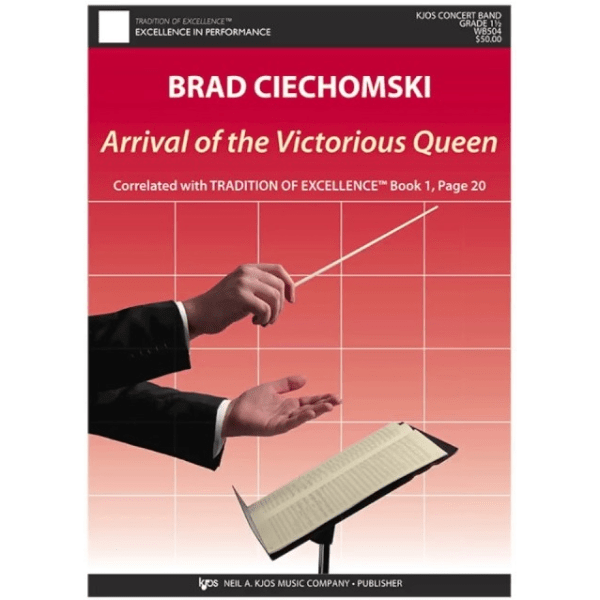 Arrival of the Victorious Queen - arr. Brad Ciechomski (Grade 1.5)