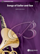 Songs of Sailor and Sea - arr. Robert W. Smith  (Concert Band Grade 4)