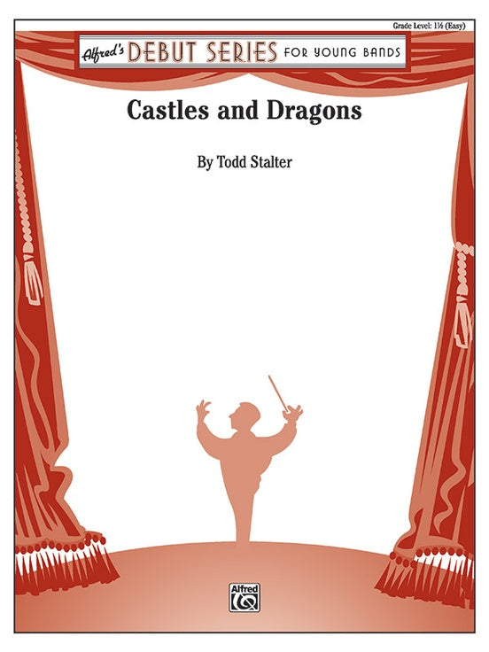 Castles and Dragons - arr. Todd Stalter (Grade 1.5)