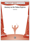 Journey on the Yukon Express - arr. Jordan Sterk (Concert Band Grade 1.5)