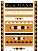 Acadiana - Frank Ticheli (Concert Band Grade 5+)