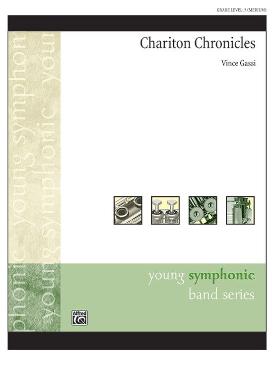 Chariton Chronicles - arr. Vince Gassi (Grade 3)
