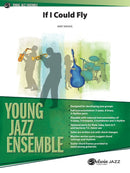 If I Could Fly (Tenor Sax feat.) - arr. Mike Smukal (Jazz Ensemble Grade 2)