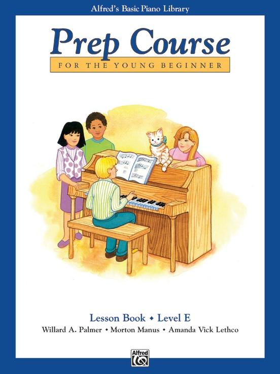 Alfred's Basic Piano Prep Course: Lesson Level E