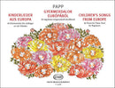 Papp: Children's Songs from Europe for Piano Duet