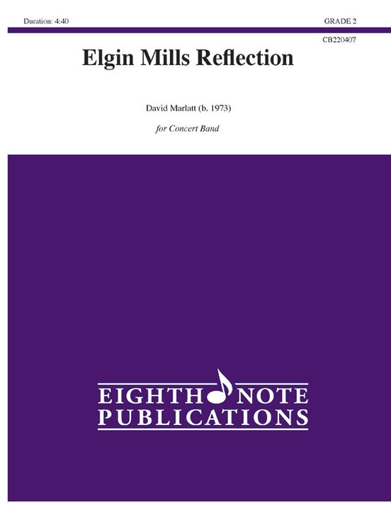 Elgin Mills Reflection - arr. David Marlatt (Grade 2)