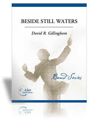 Beside Still Waters - arr. David R. Gillingham (Grade 4)