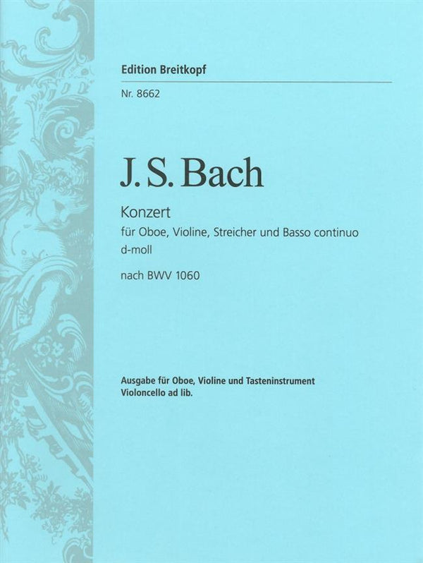Bach: Double Concerto in D Minor BWV 1060 for Oboe, Violin & Piano