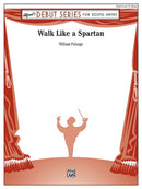 Walk Like a Spartan - arr. William Palange (Concert Band Grade 1.5)