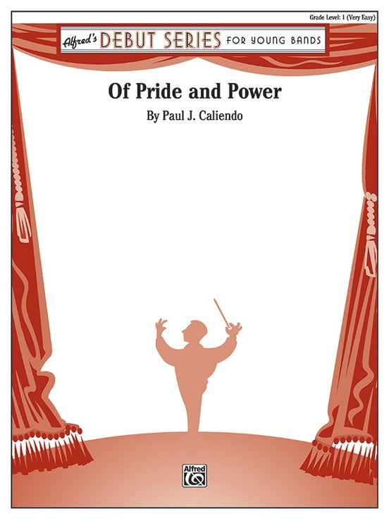 Of Pride and Power - arr. Paul J. Caliendo (Grade 1)