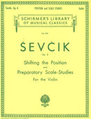 Ševčík: Shifting the Position and Preparatory Scale Studies (Op. 8)