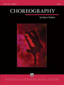 Choreography - arr. Robert Sheldon (Concert Band Grade 3)