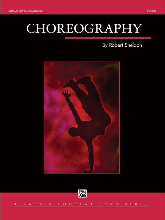 Choreography - arr. Robert Sheldon (Grade 3)