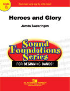Heroes and Glory - arr. James Swearingen (Grade 0.5)