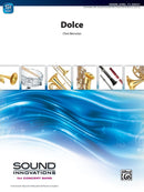 Dolce - arr. Chris Bernotas (Concert Band Grade 1.5)