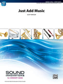 Just Add Music - arr. Scott Watson (Concert Band Grade 1)