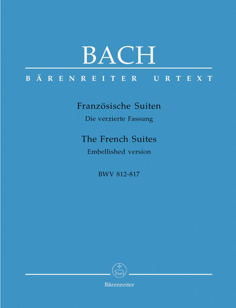 Bach: Six French Suites (BWV812-817) New Edition for Piano Solo