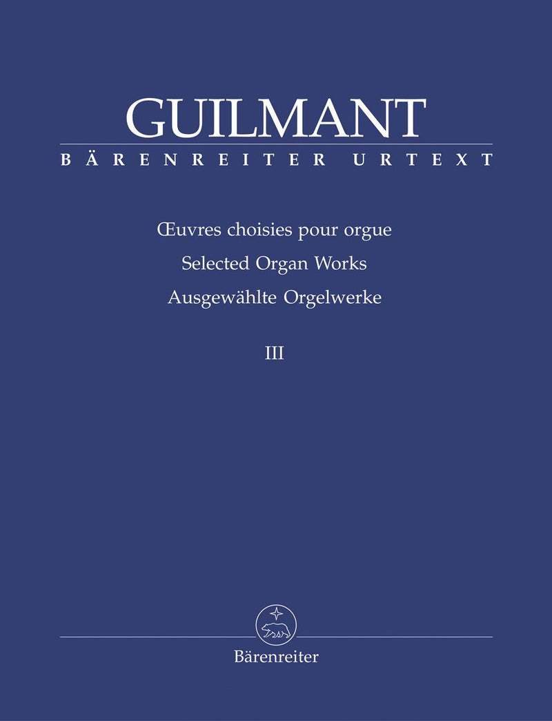 Guilmant: Selected Organ Works - Book 3: Arrangements based on Gregorian cantus firmi & sacred character pieces