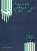 Organ Music Classic to Early Romantic - Book 1