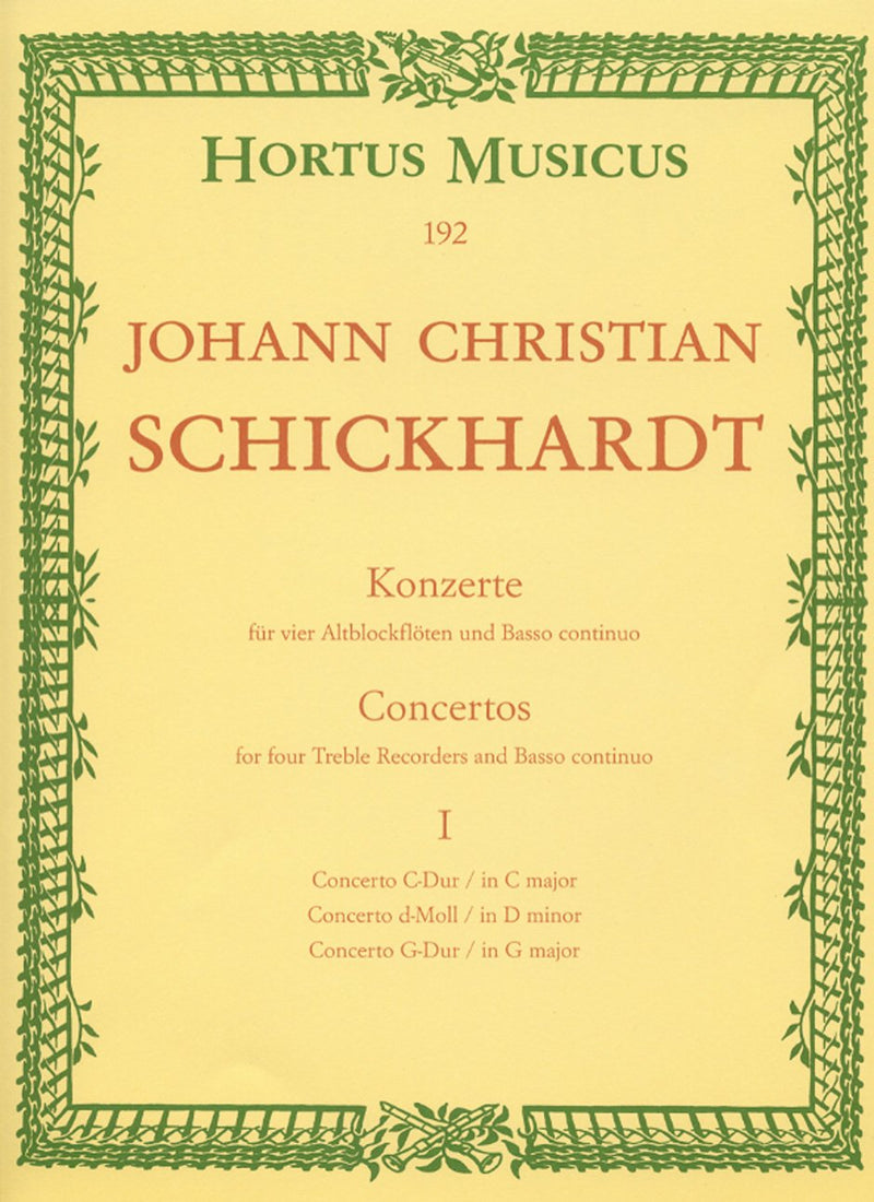Schickhardt: Concerti - Book 1: No 1-3, for 4 Treble Recorders & Basso Continuo
