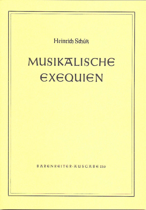 Schütz: Musikalische Exequien - Full Score