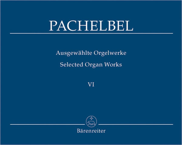 Pachelbel: Selected Organ Works - Book 6