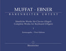 Muffat : Complete Works for Keyboard (Organ) - Volume 1