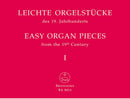 Easy Organ Pieces of the 19th Century - Book 1 (Ed. Weyer)