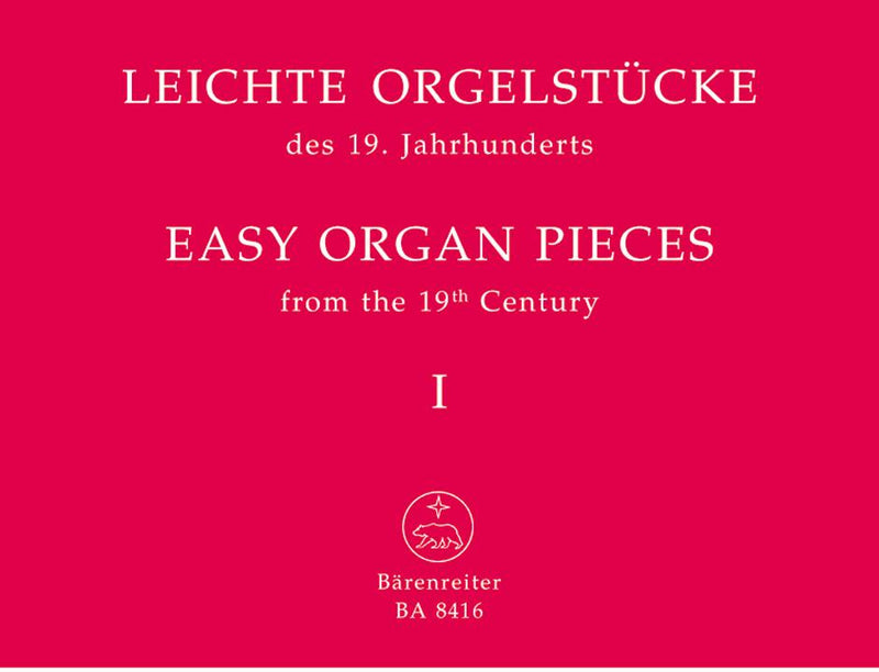 Easy Organ Pieces of the 19th Century - Book 1 (Ed. Weyer)