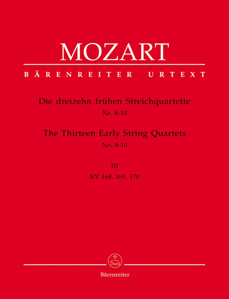 Mozart: Thirteen Early String Quartets - Volume 3: Nos 8-10