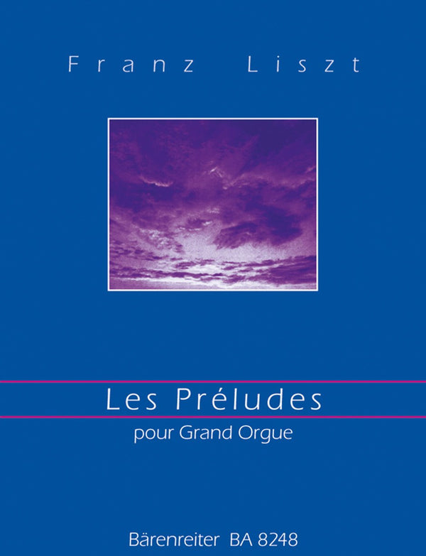 Liszt: Les Preludes arranged for Grand Organ