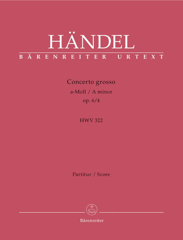 Handel: Concerto Grosso Op 6 No 4 Full Score