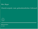 Reger : Chorale Preludes from Liturgical Services for Organ