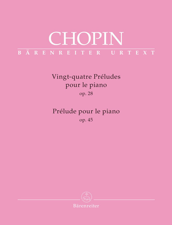 Chopin : 24 Preludes Op 28 & Prelude Op 45 for Piano Solo