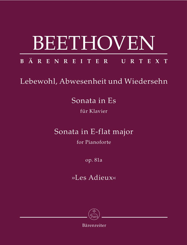 Beethoven: Piano Sonata in Eb Major Op 81A 'Les Adieux'