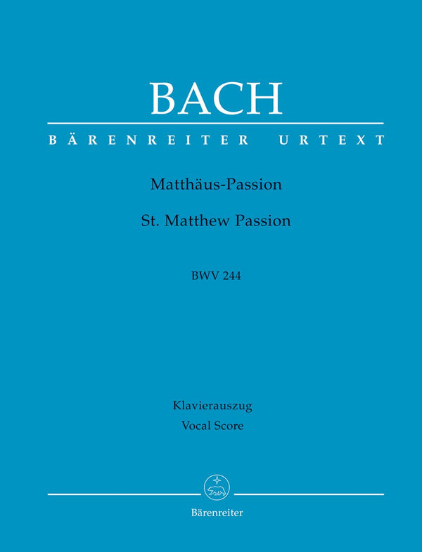 Bach: St Matthew Passion BWV 244 - Vocal Score