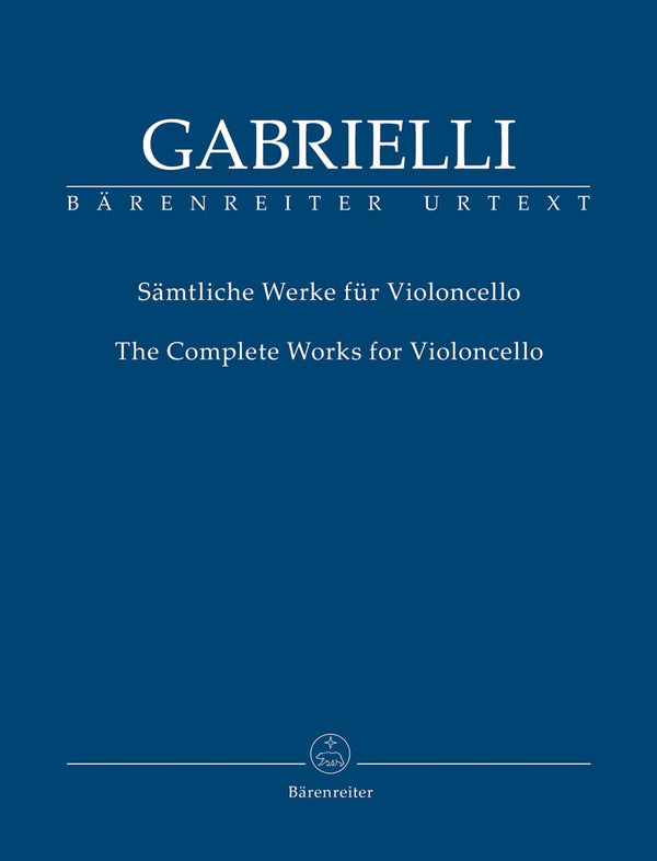 Gabrielli : Complete Works for Cello