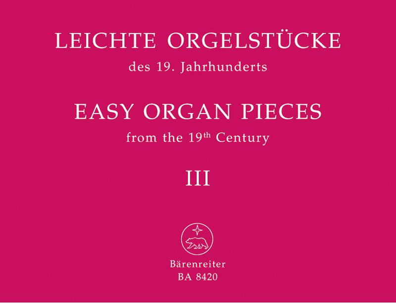 Easy Organ Pieces of the 19th Century - Book 3 (Ed. Weyer)