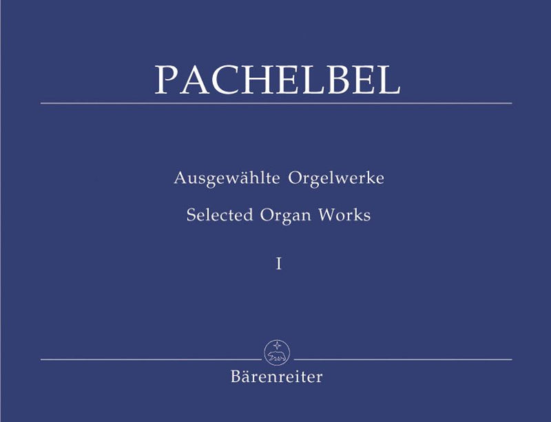 Pachelbel: Selected Organ Works - Book 1