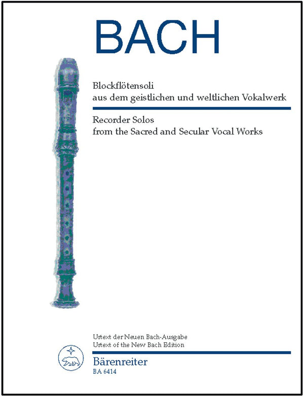 Bach: Recorder Solos from Sacred & Secular Vocal Urtexts