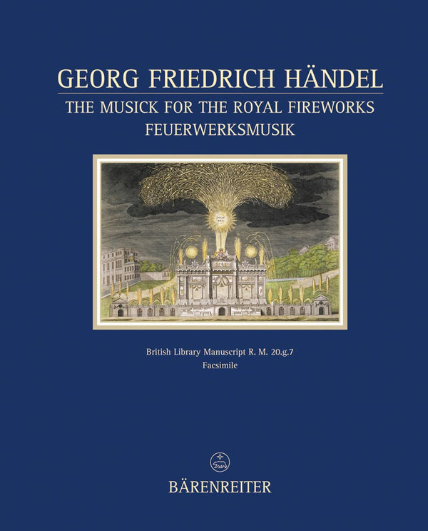 Handel: Music for the Royal Fireworks Facsimile Score
