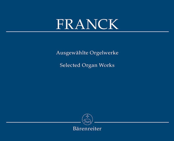 Franck: Selected Organ Works