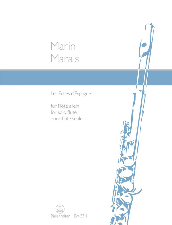 Marais: Les Folies D'Espagne (The follies of Spain) for Solo Flute